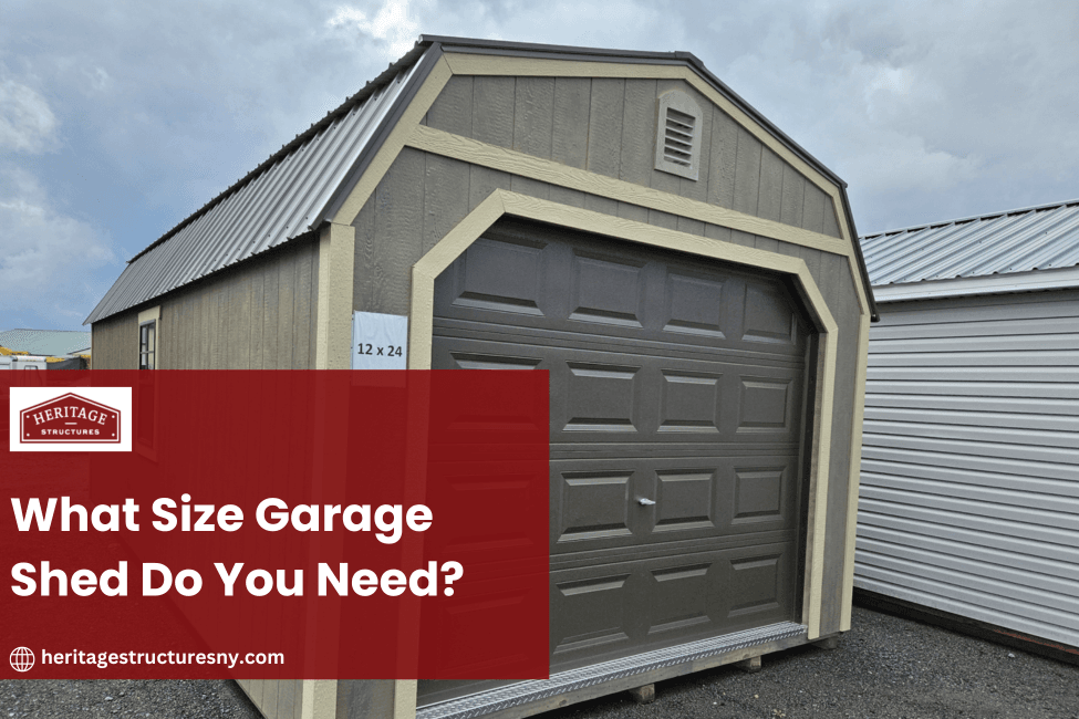 What Size Garage Shed Do You Need?