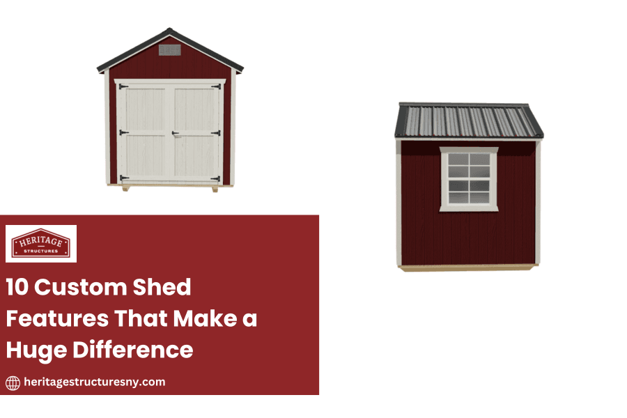 10 Custom Shed Features That Make a Huge Difference