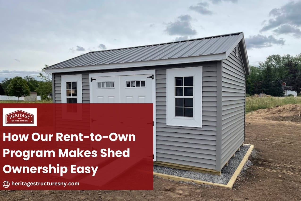 How Our Rent-to-Own Program Makes Shed Ownership Easy